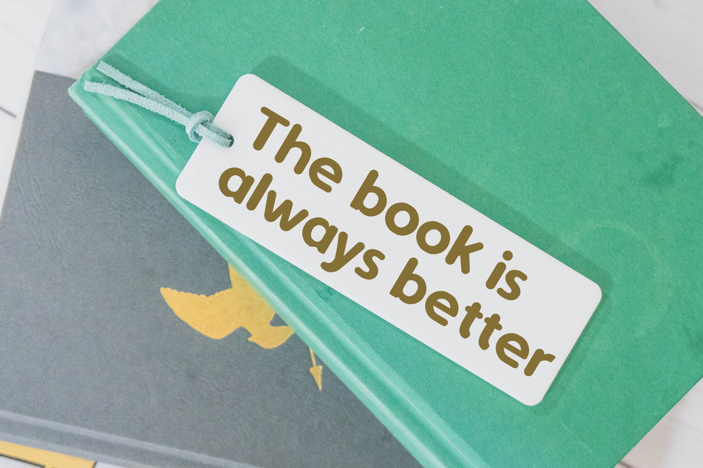 The Book Is Always Better Bookmark - White