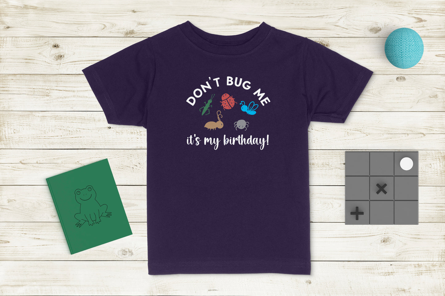 Don't Bug Me - It's My Birthday! Shirt