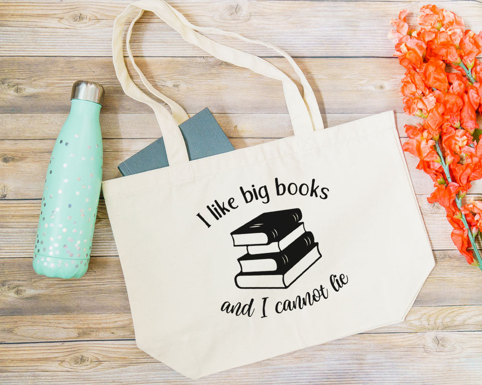 I Like Big Books and I Cannot Lie Tote Bag