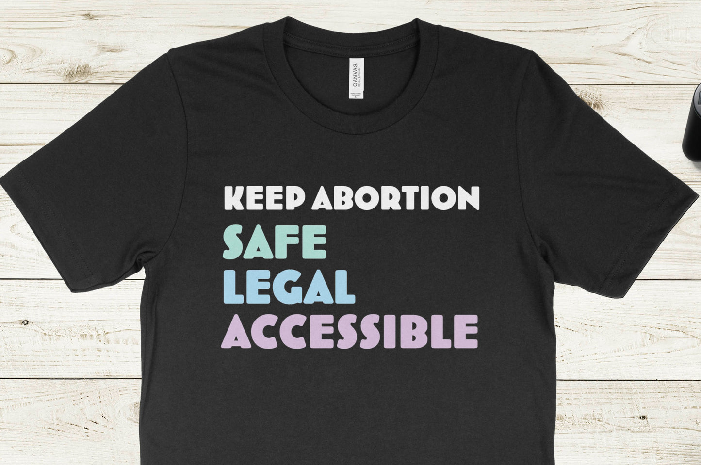 Keep Abortion Safe Legal Accessible Pro-Choice Shirt