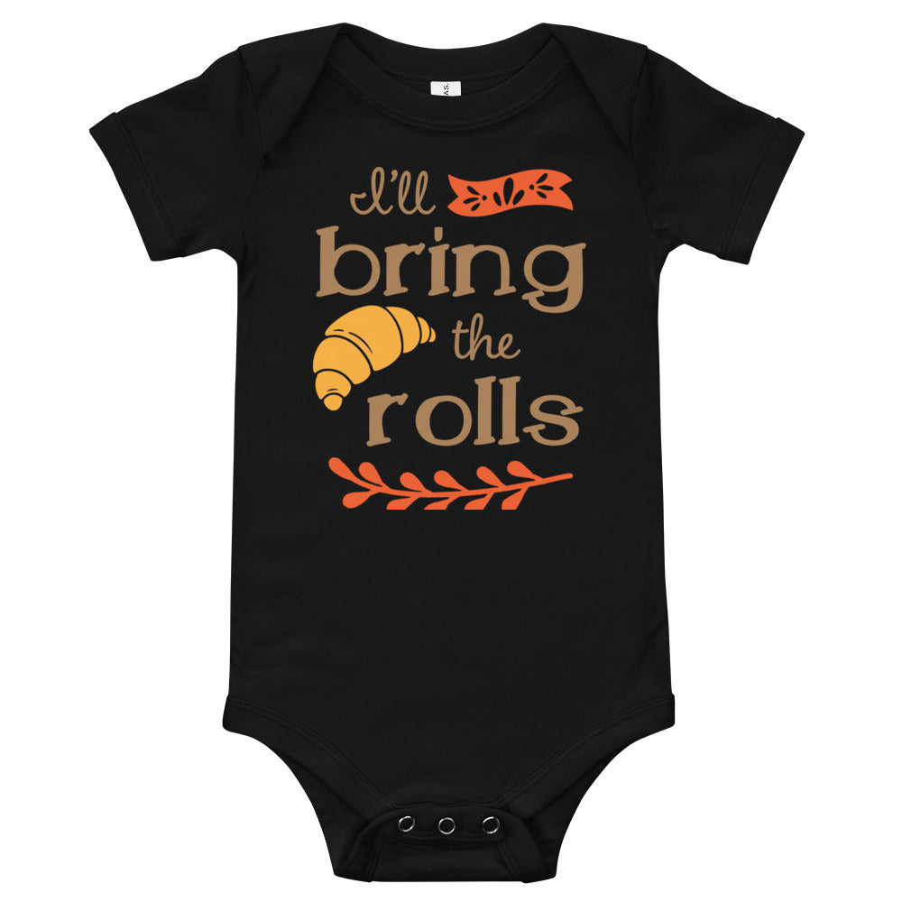 I'll Bring the Rolls Baby Bodysuit | Short Sleeves